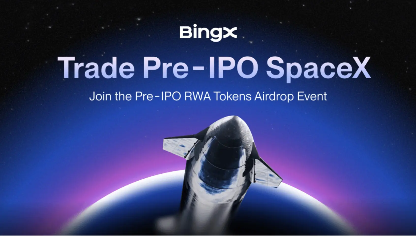BingX 推出 SpaceX IPO 前資產的鏈上交易機制，進一步拓展未來高價值資產布局