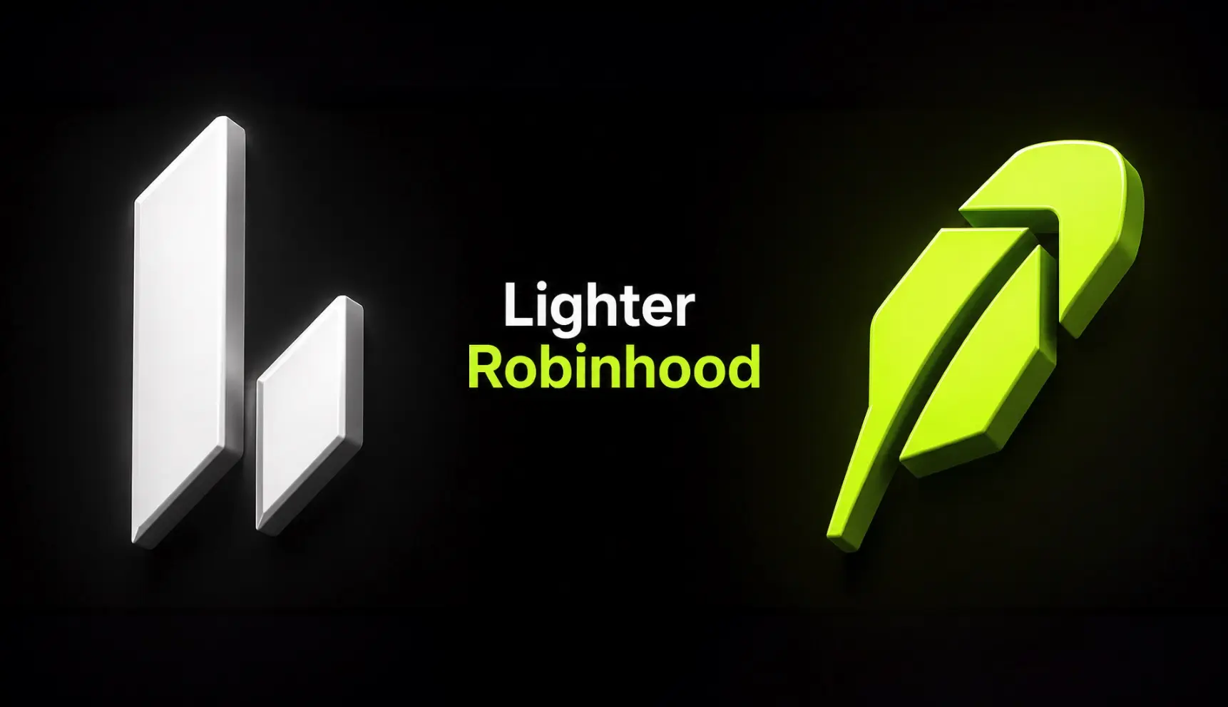 Lighter, Robinhood