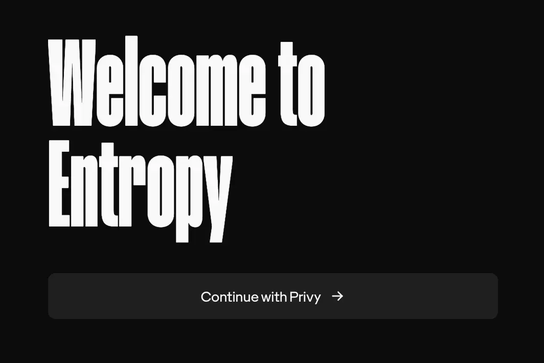 Entropy 登入畫面，Welcome to Entropy 與 Continue with Privy 按鈕